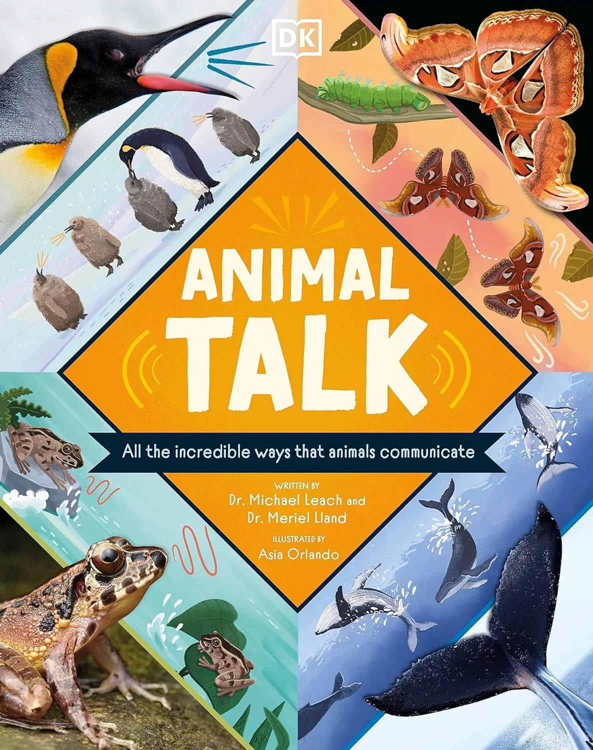 Portada de un libro titulado 'Animal Talk: All the incredible ways that animals communicate', con ilustraciones de pingüinos, mariposas, ranas, ballenas y un pájaro con sus polluelos.