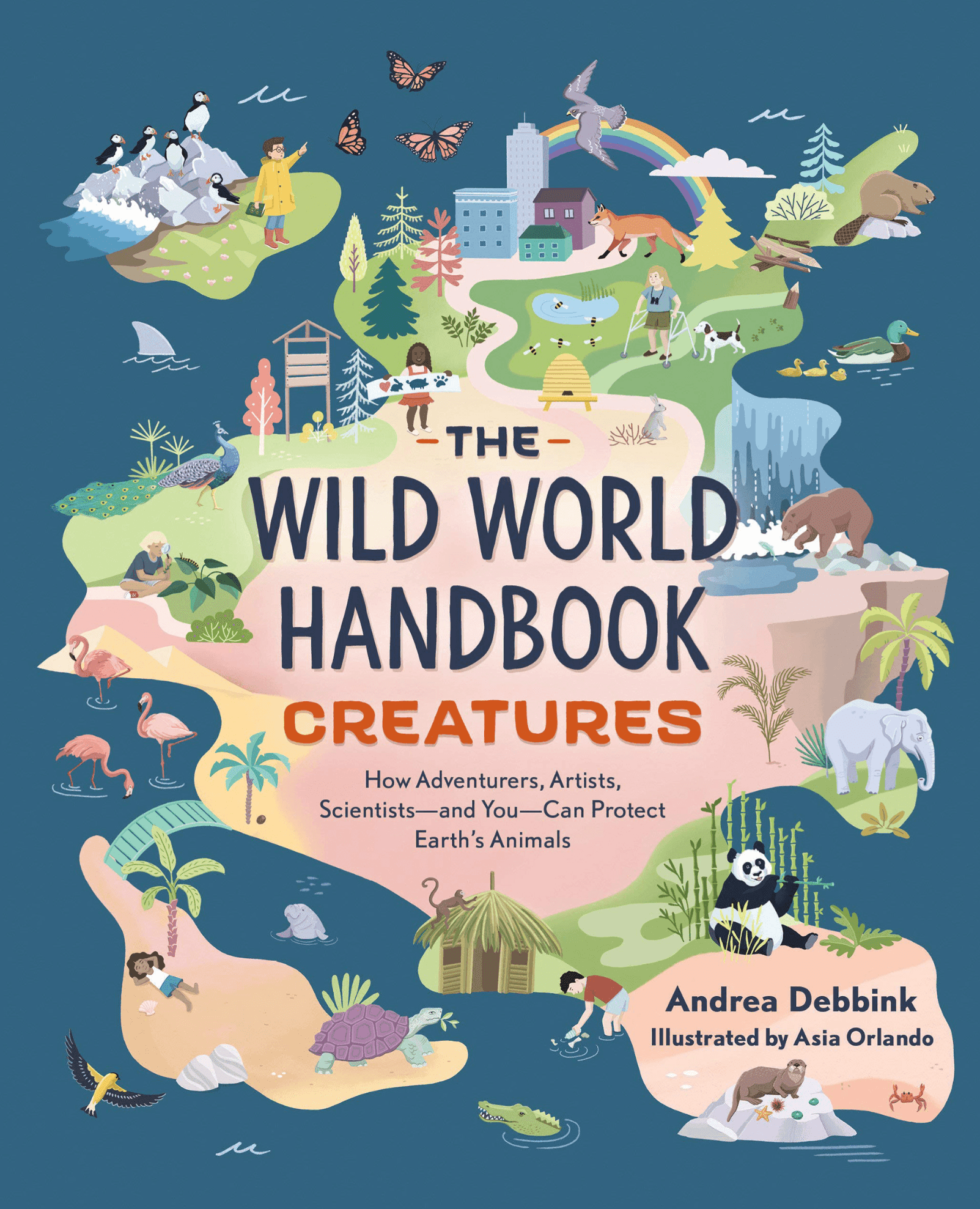 Cover des Buches 'The Wild World Handbook: Creatures' von Andrea Debbink, illustriert von Asia Orlando, mit farbenfrohen Illustrationen verschiedener Tiere und Naturszenen.